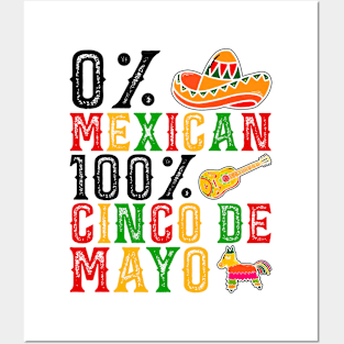 0% Mexican 100 % tequila Fiesta Sombrero Cinco De Mayo Posters and Art